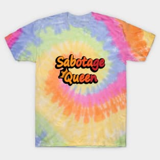 Sabotage Queen T-Shirt